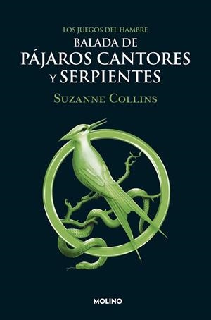 BALADA DE PÁJAROS CANTORES Y SERPIENTES (LOS JUEGOS DEL HAMBRE) | 9788427220287 | COLLINS, SUZANNE