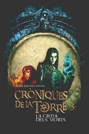LA CRIDA DELS MORTS (CRÒNIQUES DE LA TORRE 3) | 9788466147330 | ROSSBACH, JEAN SÉBASTIEN/GALLEGO, LAURA | Llibreria Online de Tremp