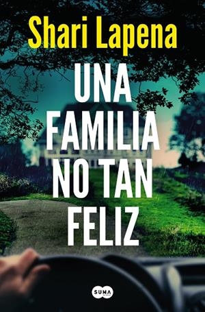 UNA FAMILIA NO TAN FELIZ | 9788491296386 | LAPENA, SHARI | Llibreria Online de Tremp
