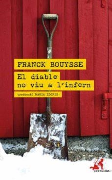 DIABLE NO VIU A L'INFERN,EL-CAT | 9788418584022 | FRANCK BOUYSSE