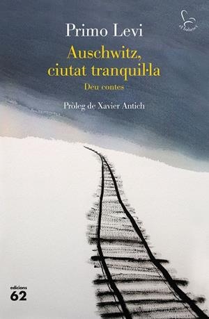 AUSCHWITZ, CIUTAT TRANQUIL·LA | 9788429779967 | LEVI, PRIMO | Llibreria Online de Tremp