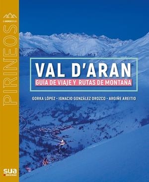 VAL D' ARAN | 9788482167886 | LOPEZ, GORKA - AREITIO, ARGIÑE | Llibreria Online de Tremp