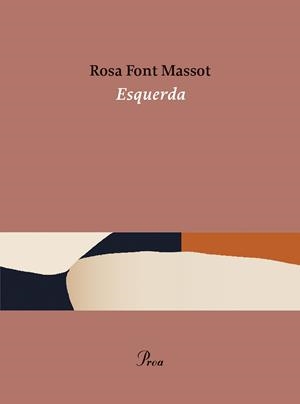 ESQUERDA | 9788475889184 | FONT MASSOT, ROSA | Llibreria Online de Tremp