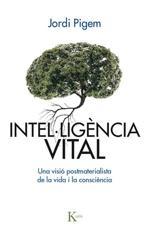 INTEL·LIGÈNCIA VITAL | 9788499885001 | PIGEM I PÉREZ, JORDI | Llibreria Online de Tremp