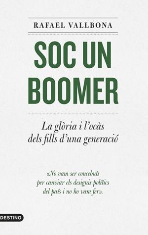SOC UN BOOMER | 9788497103336 | VALLBONA, RAFAEL | Llibreria Online de Tremp