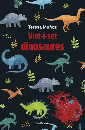 VINT-I-SET DINOSAURES | 9788413891781 | MUÑOZ, TERESA | Llibreria Online de Tremp