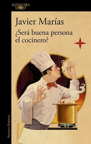 ¿SERÁ BUENA PERSONA EL COCINERO? | 9788420461816 | MARÍAS, JAVIER | Llibreria Online de Tremp