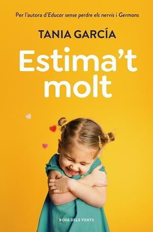ESTIMA'T MOLT | 9788418062421 | GARCÍA, TANIA | Llibreria Online de Tremp