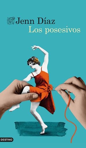 LOS POSESIVOS | 9788423359868 | DÍAZ, JENN | Llibreria Online de Tremp