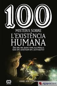 100 MISTERIS SOBRE L'EXISTÈNCIA HUMANA | 9788413560977 | MARMI PLANA, JOSEP | Llibreria Online de Tremp