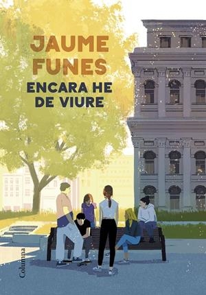 ENCARA HE DE VIURE | 9788466428699 | FUNES, JAUME | Llibreria Online de Tremp
