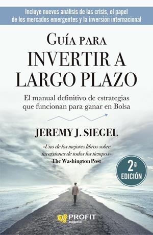 GUÍA PARA INVERTIR A LARGO PLAZO. N.E. | 9788418464829 | SIEGEL, JEREMY J. | Llibreria Online de Tremp