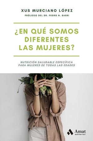 ¿EN QUÉ SOMOS DIFERENTES LAS MUJERES? | 9788497356879 | MURCIANO LÓPEZ, XUS | Llibreria Online de Tremp
