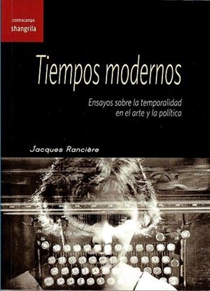 TIEMPOS MODERNOS | 9788494761652 | RANCIÈRE, JACQUES | Llibreria Online de Tremp