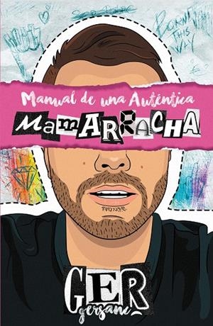 MANUAL DE UNA AUTÉNTICA MAMARRACHA | 9788427049482 | GERMÁN SÁNCHEZ (@GERSANC) | Llibreria Online de Tremp