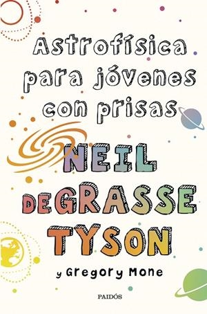 ASTROFÍSICA PARA JÓVENES CON PRISAS | 9788449339011 | TYSON, NEIL DEGRASSE/MONE, GREGORY | Llibreria Online de Tremp