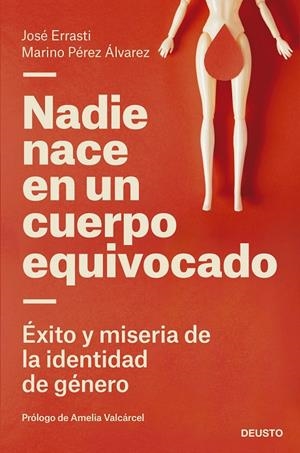NADIE NACE EN UN CUERPO EQUIVOCADO | 9788423433322 | ERRASTI, JOSÉ/PÉREZ ÁLVAREZ, MARINO | Llibreria Online de Tremp