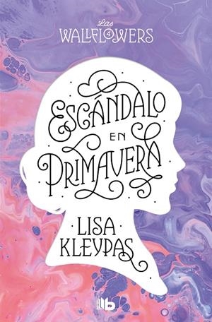 ESCÁNDALO EN PRIMAVERA (LAS WALLFLOWERS 4) | 9788413144542 | KLEYPAS, LISA | Llibreria Online de Tremp