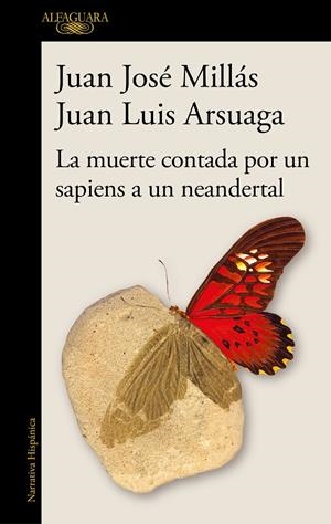LA MUERTE CONTADA POR UN SAPIENS A UN NEANDERTAL | 9788420461052 | MILLÁS, JUAN JOSÉ/ARSUAGA, JUAN LUIS | Llibreria Online de Tremp