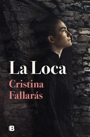 LA LOCA | 9788466670906 | FALLARÁS, CRISTINA | Llibreria Online de Tremp