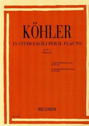 KÖHLER 15 STUDI FACILI PER IL FLAUTO OP. 33-I | 9790041827926 | KÖHLER, ERNESTO