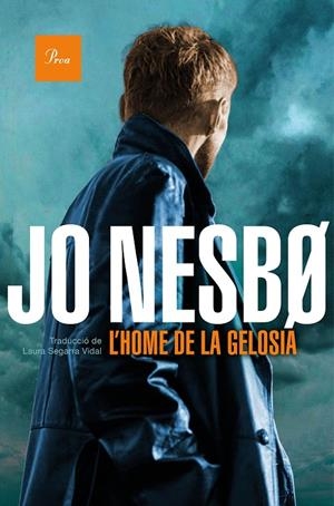 L'HOME DE LA GELOSIA | 9788475889368 | NESBO, JO | Llibreria Online de Tremp
