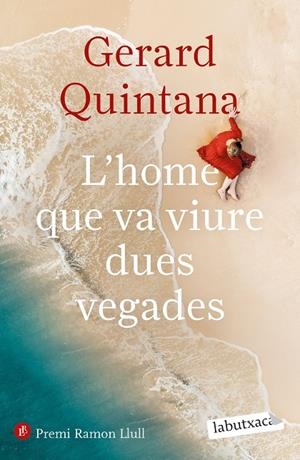 L'HOME QUE VA VIURE DUES VEGADES | 9788418572906 | QUINTANA, GERARD | Llibreria Online de Tremp