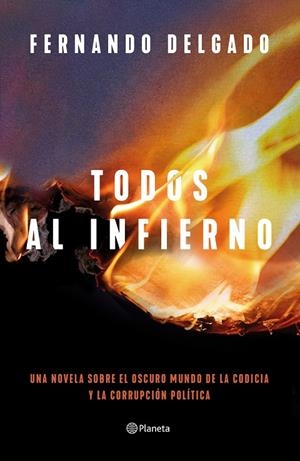 TODOS AL INFIERNO | 9788408254713 | DELGADO, FERNANDO | Llibreria Online de Tremp