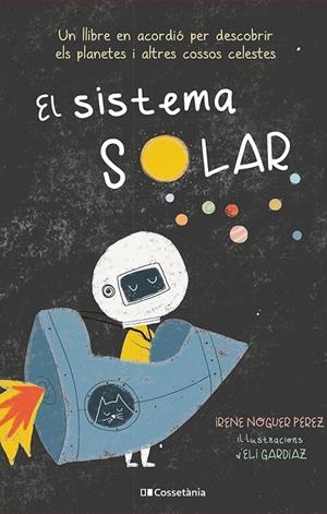 EL SISTEMA SOLAR | 9788413560991 | NOGUER PÉREZ, IRENE | Llibreria Online de Tremp