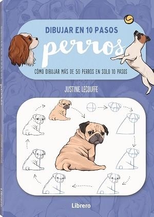 DIBUJAR PERROS EN 10 PASOS | 9789463597647 | LECOUFFEE, JUSTINNE | Llibreria Online de Tremp