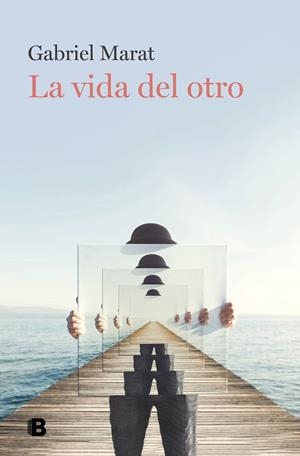 LA VIDA DEL OTRO | 9788466671088 | MARAT, GABRIEL | Llibreria Online de Tremp