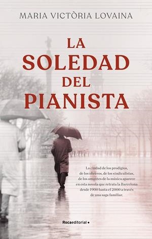 LA SOLEDAD DEL PIANISTA | 9788418557774 | LOVAINA I RUIZ, MARIA VICTÒRIA | Llibreria Online de Tremp