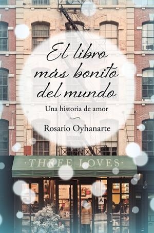 EL LIBRO MÁS BONITO DEL MUNDO | 9788466671958 | OYHANARTE, ROSARIO | Llibreria Online de Tremp