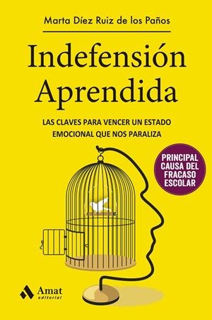 INDEFENSIÓN APRENDIDA | 9788497357630 | DÍEZ RUIZ DE LOS PAÑOS, MARTA | Llibreria Online de Tremp