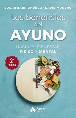 LOS BENEFICIOS DEL AYUNO | 9788497356558 | BARRIONUEVO, EDGAR; MORENO,  DAVID  | Llibreria Online de Tremp