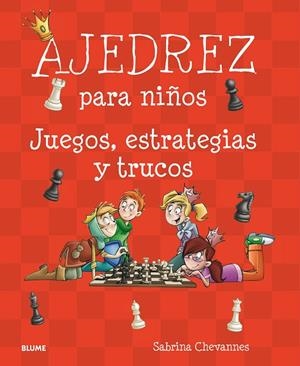 AJEDREZ PARA NIÑOS | 9788417492007 | CHEVANNES, SABRINA | Llibreria Online de Tremp