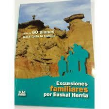 EXCURSIONES FAMILIARES POR EUSKAL HERRIA | 9788482165141 | TXINPARTETAN S.L | Llibreria Online de Tremp
