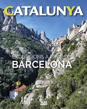 EXCURSIONS A PROP DE BARCELONA | 9788482166513 | BARBA VILLARRAZA, CESAR