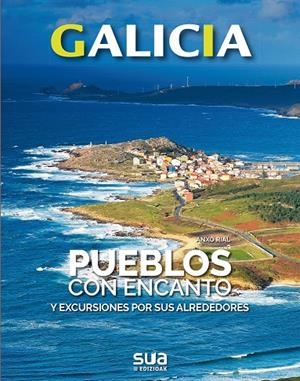 PUEBLOS CON ENCANTO Y EXCURSIONES POR SUS ALREDEDORES | 9788482167152 | RIAL COMESAÑA, ANXO | Llibreria Online de Tremp
