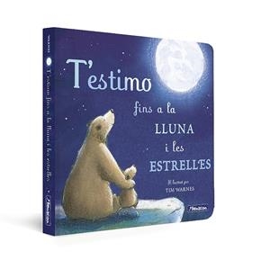T'ESTIMO FINS A LA LLUNA I LES ESTRELLES (MANS PETITONES) | 9788448859312 | HEPWORTH, AMELIA/WARNES, TIM | Llibreria Online de Tremp