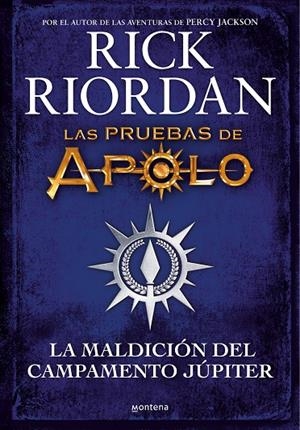 LA MALDICIÓN DEL CAMPAMENTO JÚPITER (LAS PRUEBAS DE APOLO) | 9788418798283 | RIORDAN, RICK | Llibreria Online de Tremp