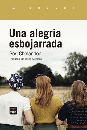 UNA ALEGRIA ESBOJARRADA | 9788418858093 | CHALANDON, SORJ | Llibreria Online de Tremp