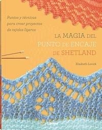 MAGIA DEL PUNTO DE ENCAJE DE SHETLAND, LA | 9789463597913 | LOVICK, ELIZABETH | Llibreria Online de Tremp