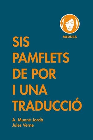 SIS PAMFLETS DE POR I UNA TRADUCCIÓ | 9788419202024 | MUNNÉ-JORDÀ, ANTONI/VERNE, JULES | Llibreria Online de Tremp