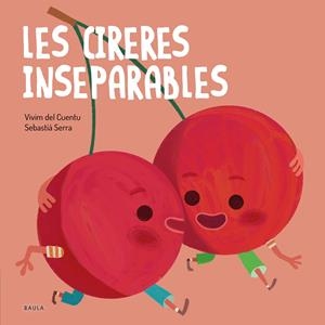 LES CIRERES INSEPARABLES | 9788447946570 | VIVIM DEL CUENTU | Llibreria Online de Tremp