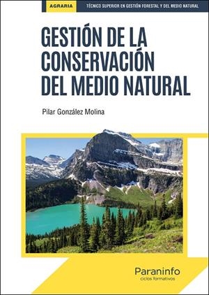 GESTIÓN DE LA CONSERVACIÓN DEL MEDIO NATURAL | 9788428339858 | GONZÁLEZ MOLINA, PILAR | Llibreria Online de Tremp