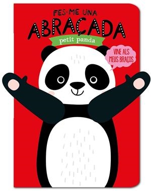 FES-ME UNA ABRAÇADA PETIT PANDA | 9788412156096 | LOUWERS, TANJA/VERBAKEL, HELMI | Llibreria Online de Tremp