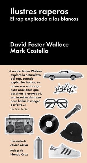 ILUSTRES RAPEROS | 9788418546549 | FOSTER WALLACE, DAVID/COSTELLO, MARK | Llibreria Online de Tremp