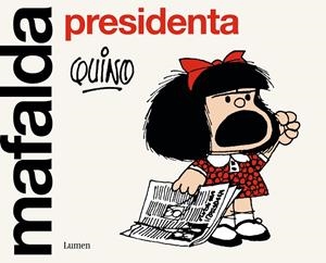 MAFALDA PRESIDENTA | 9788426411099 | QUINO | Llibreria Online de Tremp