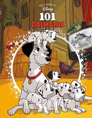 101 DÁLMATAS (MIS CLÁSICOS DISNEY) | 9788417630300 | DISNEY | Llibreria Online de Tremp